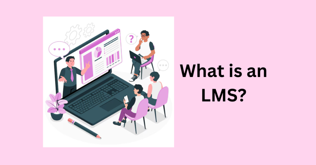 What is a Learning Management System