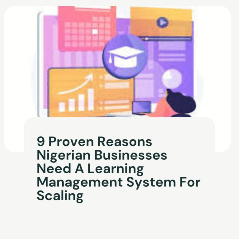 Nigerian Businesses Need A Learning Management System
