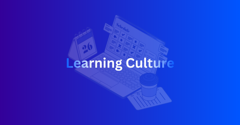 13 Best Tips for Building a Learning Culture in Your Company